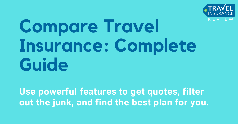 Compare Travel Insurance: The Complete Fuide