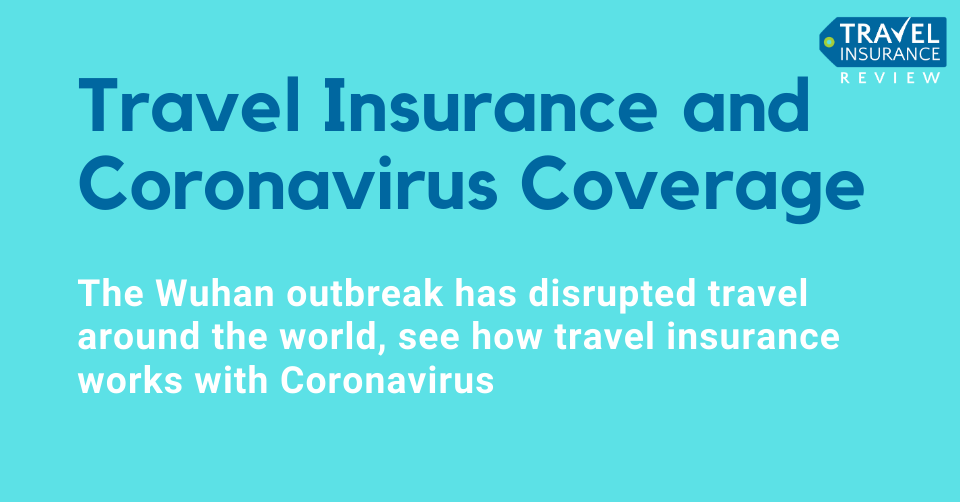 Travel insurance coronavirus coverage guide